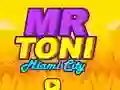 Trò chơi Mr Toni Miami City trực tuyến