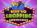 Trò chơi Kids go Shopping Supermarket trực tuyến