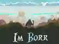 Trò chơi I'm Borr trực tuyến