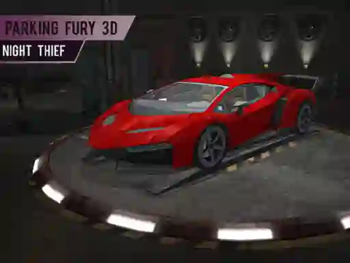 Trò chơi Parking Fury 3d: Night Thief trực tuyến