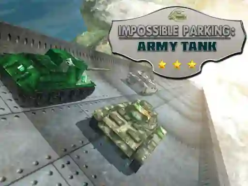 Trò chơi Impossible Parking: Army Tank trực tuyến