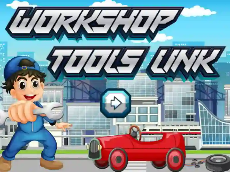 Trò chơi Workshop Tools Link trực tuyến