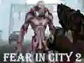 Trò chơi Fear In City 2 trực tuyến