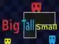 Trò chơi Big Tall Small trực tuyến