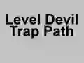 Trò chơi Level Devil Trap Path trực tuyến