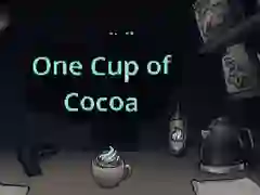 Trò chơi One Cup of Cocoa trực tuyến