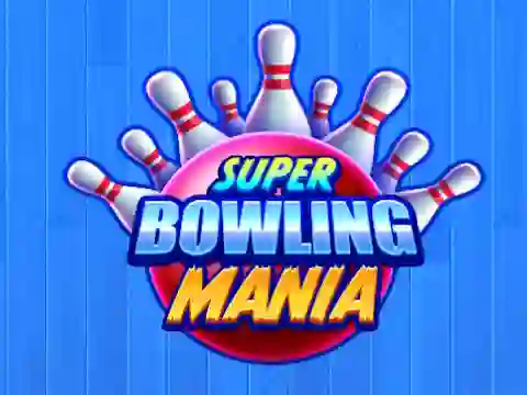 Trò chơi Super Bowling Mania trực tuyến