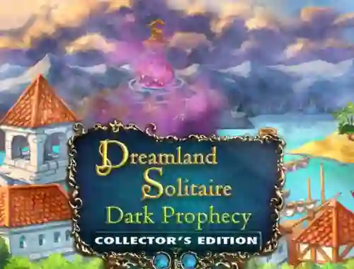 Trò chơi Dreamland Solitaire: Dark Prophecy Collector's Edition trực tuyến