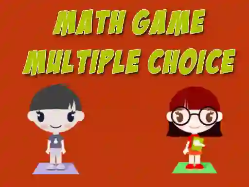 Trò chơi Math Game Multiple Choice trực tuyến