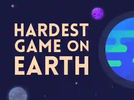 Trò chơi Hardest Game On Earth trực tuyến