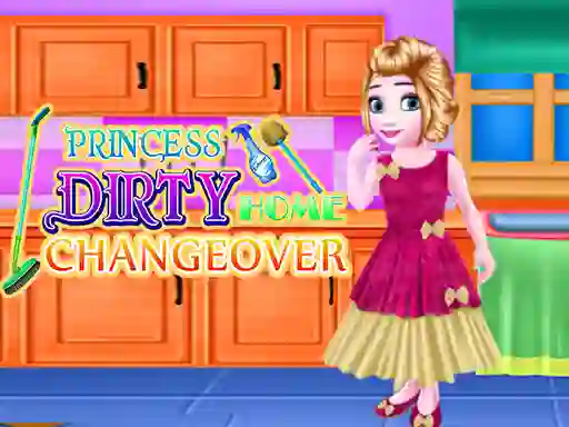 Trò chơi Princess Dirty Home Changeover trực tuyến