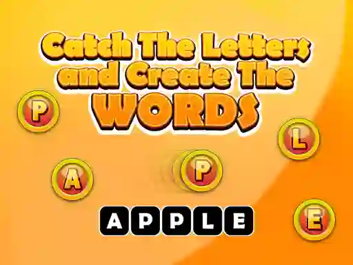 Trò chơi Catch The Letters And Create The Words trực tuyến