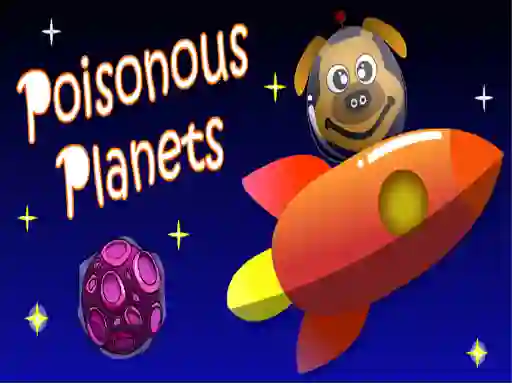 Trò chơi Poisonous Planets trực tuyến
