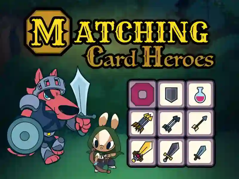 Trò chơi Matching Card Heroes trực tuyến