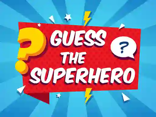 Trò chơi Guess The Superhero trực tuyến