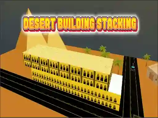 Trò chơi Desert Building Stacking trực tuyến