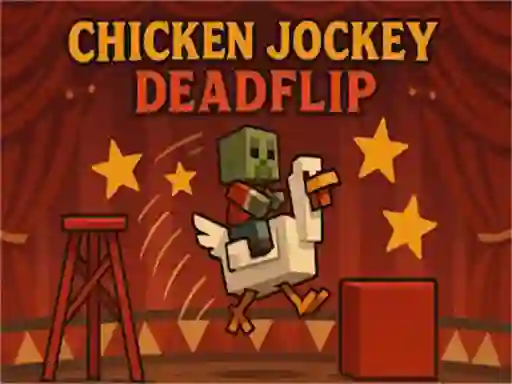 Trò chơi Chicken Jockey Deadflip trực tuyến