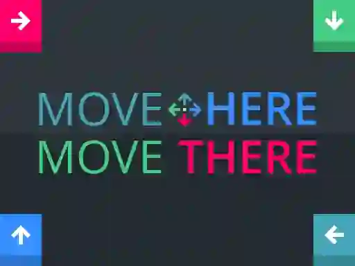 Trò chơi Move Here Move There trực tuyến