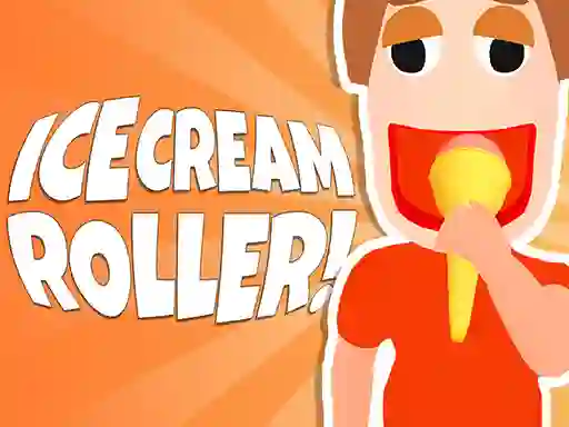 Trò chơi Ice Cream Roller! trực tuyến