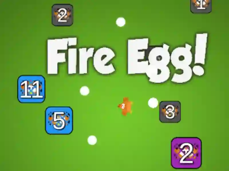 Trò chơi Fire Egg! trực tuyến
