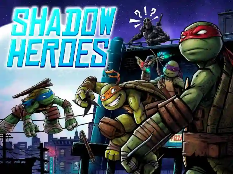 Trò chơi Teenage Mutant Ninja Turtles Shadow Heroes trực tuyến