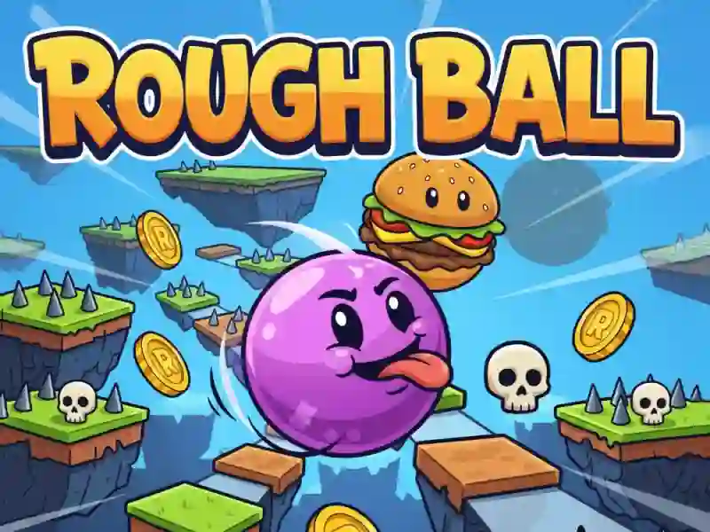 Trò chơi Rough Ball! trực tuyến