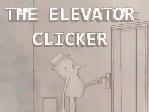 Trò chơi The Elevator Clicker trực tuyến