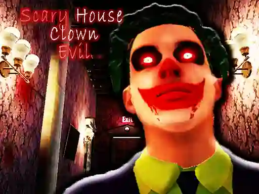 Trò chơi Scary House Clown Evil trực tuyến