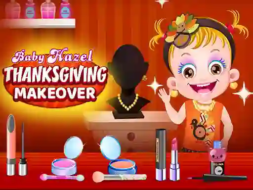 Trò chơi Baby Hazel Thanksgiving Makeover trực tuyến