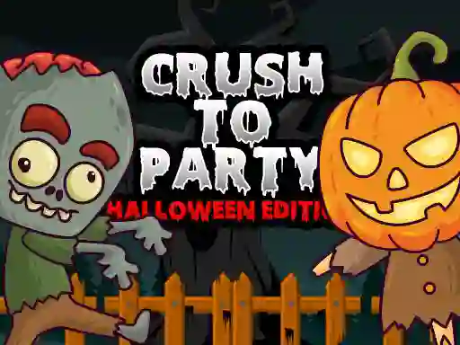 Trò chơi Crush to Party Halloween Edition trực tuyến