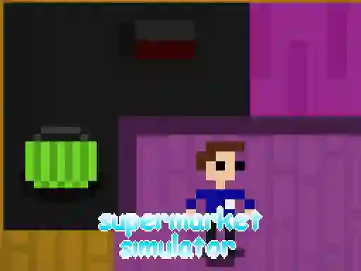 Trò chơi Supermarket Simulator trực tuyến