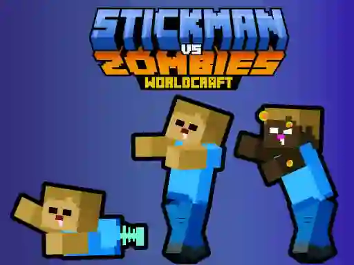 Trò chơi Stickman vs Zombies WorldCraft trực tuyến