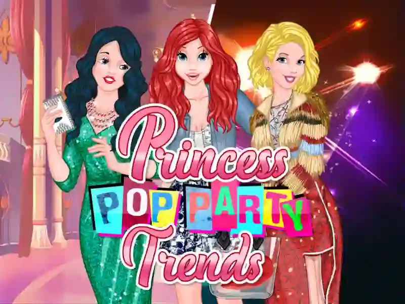 Trò chơi Princess Pop Party Trends trực tuyến