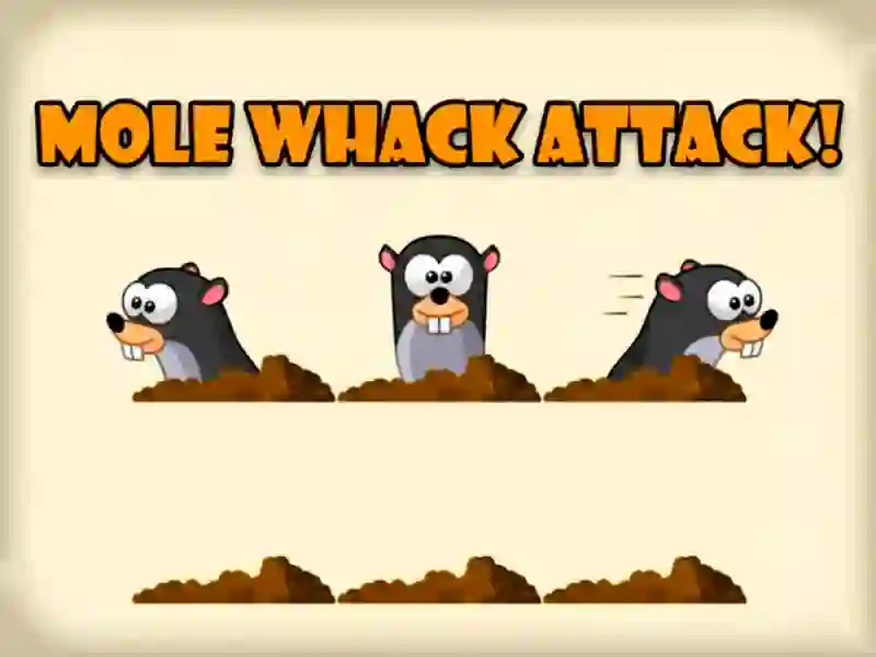 Trò chơi Mole Whack Attack trực tuyến