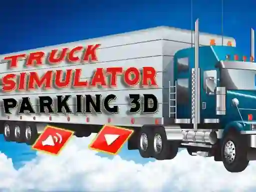 Trò chơi Truck Simulator Parking 3d trực tuyến