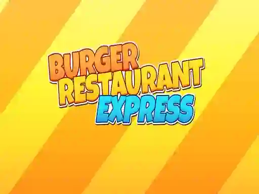 Trò chơi Burger Restaurant Express trực tuyến