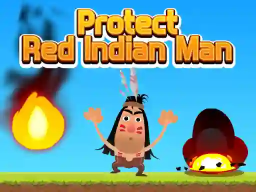 Trò chơi Protect Red Indian Man trực tuyến