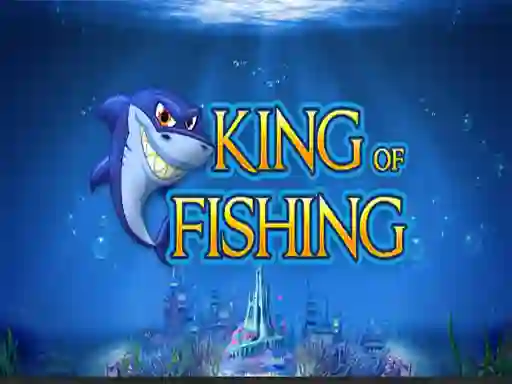 Trò chơi King of Fishing trực tuyến