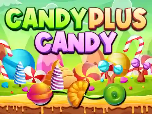 Trò chơi Candy Plus Candy trực tuyến