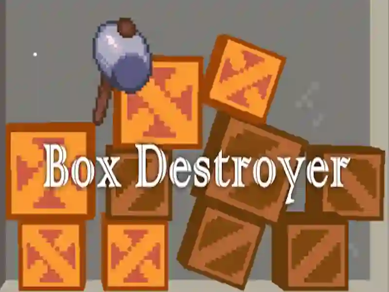 Trò chơi Box Destroyer trực tuyến