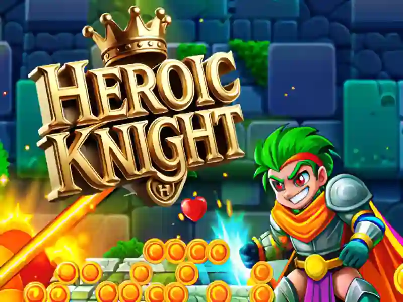 Trò chơi Heroic Knight trực tuyến