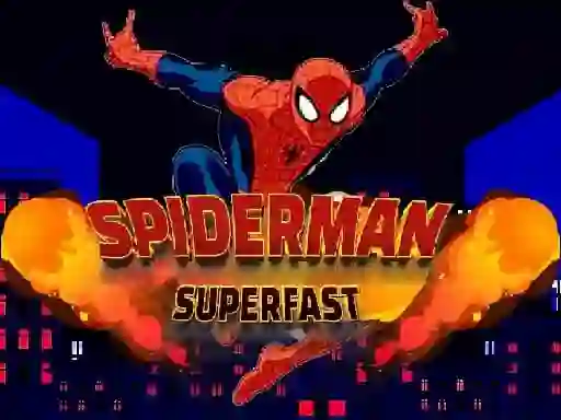 Trò chơi Spiderman Run Super Fast trực tuyến
