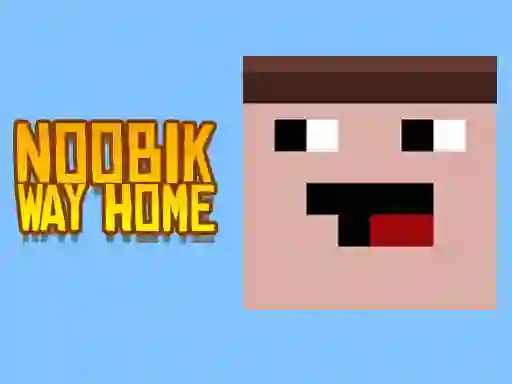Trò chơi Noob: Way home trực tuyến