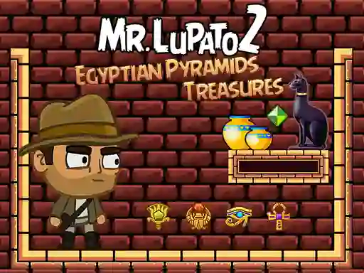 Trò chơi Mr Lupato 2: Egyptian Pyramids Treasures trực tuyến
