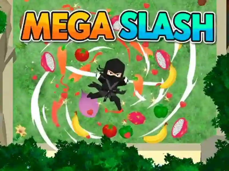 Trò chơi Mega Slash trực tuyến