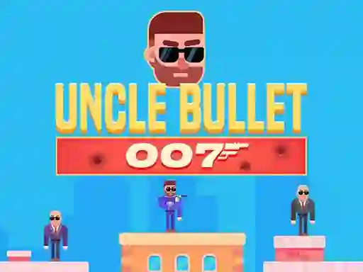 Trò chơi Uncle Bullet 007 trực tuyến