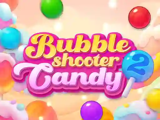 Trò chơi Bubble Shooter Candy 2 trực tuyến