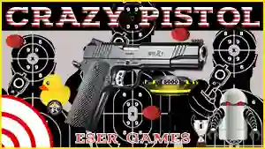 Trò chơi Crazy Pistol trực tuyến