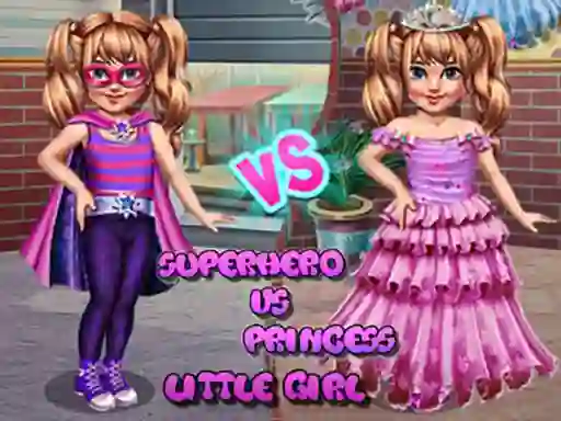 Trò chơi Little Girl Superhero vs Princess trực tuyến