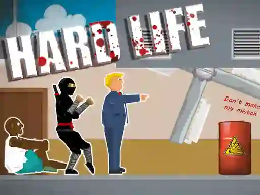 Trò chơi Hard Life trực tuyến